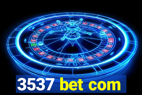 3537 bet com